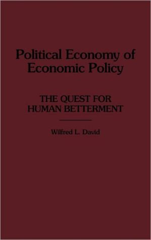 Book Political Economy of Economic Policy: The Quest for Human Betterment free