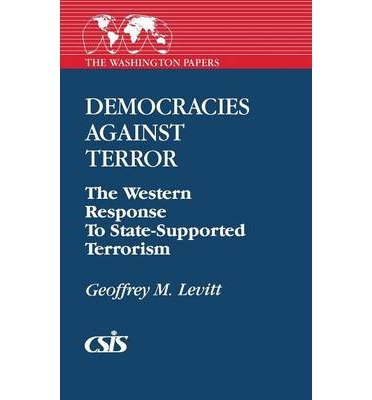 Book Democracies Against Terror: The Western Response to State-Supported Terrorism (Washington Papers) free