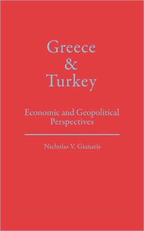 Book Greece and Turkey: Economic and Geopolitical Perspectives free