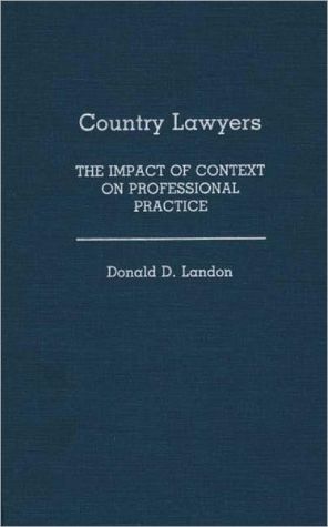 Book Country Lawyers: The Impact of Context on Professional Practice free