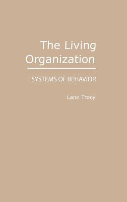 Book The Living Organization: Systems of Behavior (Media and Society) free