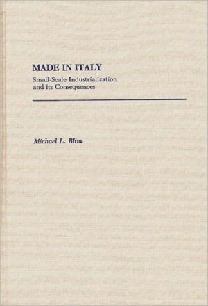 Book Made in Italy: Small-Scale Industrialization and Its Consequences free Book Made in Italy: Small-Scale Industrialization and Its Consequences free