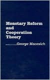 Book Monetary Reform and Cooperation Theory free