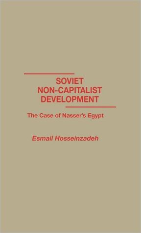 Book Soviet Non-Capitalist Development: The Case of Nasser's Egypt free
