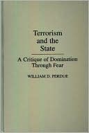 Book Terrorism and the State: A Critique of Domination Through Fear free