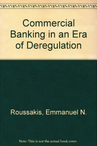 Book Commercial Banking in an Era of Deregulation free