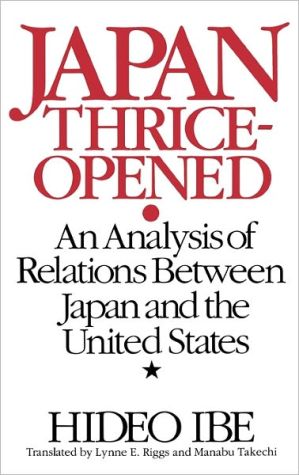Book Japan Thrice-Opened: An Analysis of Relations Between Japan and the United States (Gerontology; 15) free