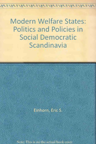 Book Modern Welfare States: Politics and Policies in Social Democratic Scandinavia free
