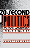 Book 30-Second Politics: Political Advertising in the Eighties (Engineering) free