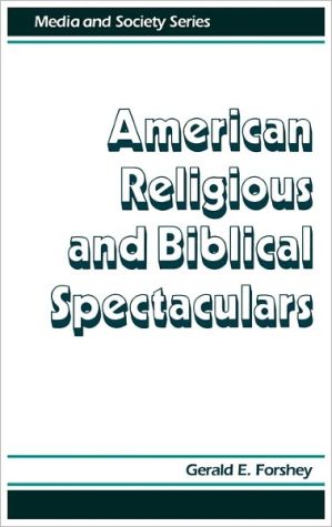 Book American Religious And Biblical Spectaculars (media And Society Series) free