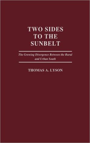 Book Two Sides to the Sunbelt: The Growing Divergence Between the Rural and Urban South free