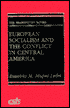 Book European Socialism and the Conflict in Central America (Washington Papers (Hardcover)) free