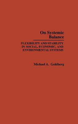 Book On Systemic Balance: Flexibility and Stability in Social, Economic, and Environmental Systems free