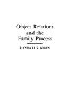 Book Object Relations and the Family Process: free