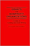 Book Grants for Nonprofit Organizations: A Guide to Funding and Grant Writing free
