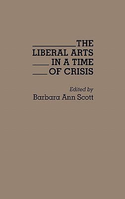 Book The Liberal Arts in a Time of Crisis: free