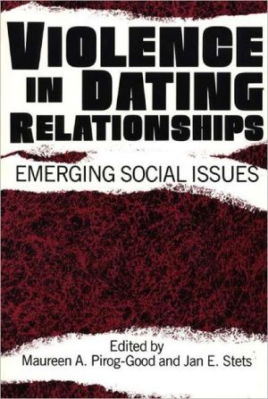 Book Violence in Dating Relationships: Emerging Social Issues free
