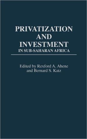 Book Privatization and Investment in Sub-Saharan Africa free
