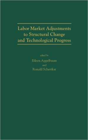 Book Labor Market Adjustments to Structural Change and Technological Progress: free