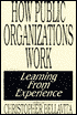 Book How Public Organizations Work: Learning from Experience free