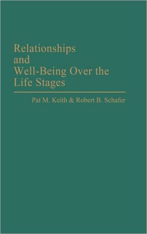 Book Relationships and Well-Being Over the Life Stages: free