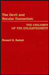 Book The Devil and Secular Humanism: The Children of the Enlightenment free