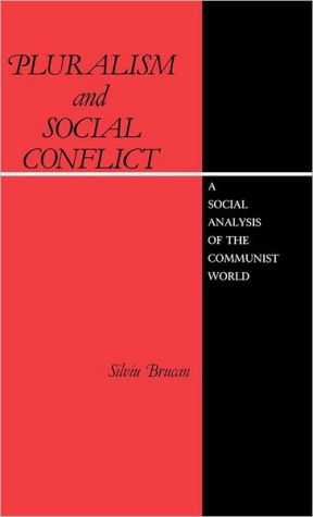 Book Pluralism and Social Conflict: A Social Analysis of the Communist World free