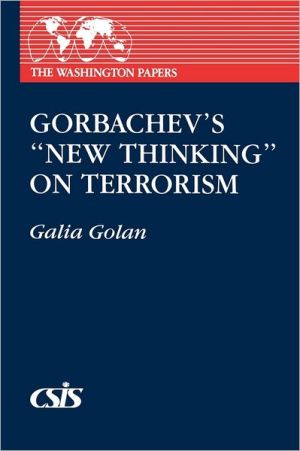 Book Gorbachev's New Thinking on Terrorism (Washington Papers (Paperback)) free