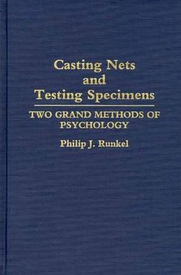 Book Casting Nets And Testing Specimens: Two Grand Methods Of Psychology free