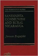 Book Sandinista Communism And Rural Nicaragua: (the Washington Papers) free