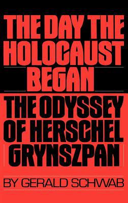 Book The Day the Holocaust Began: The Odyssey of Herschel Grynszpan free