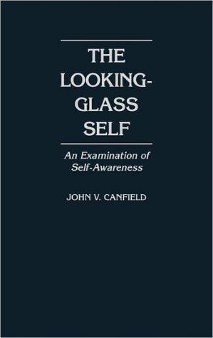 Book The Looking-Glass Self: An Examination of Self-Awareness free