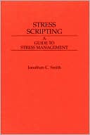 Book Stress Scripting: A Guide to Stress Management free