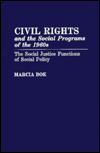 Book Civil Rights and the Social Programs of the 1960s: The Social Justice Functions of Social Policy free
