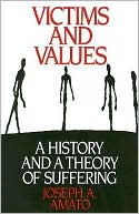 Book Victims and Values: A History and a Theory of Suffering (Praeger Series in Political Communication (Paperback)) free
