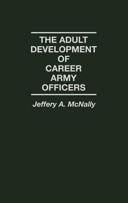 Book The Adult Development of Career Army Officers (New Directions in Information) free