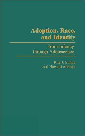 Book Adoption, Race, and Identity: From Infancy through Adolescence free