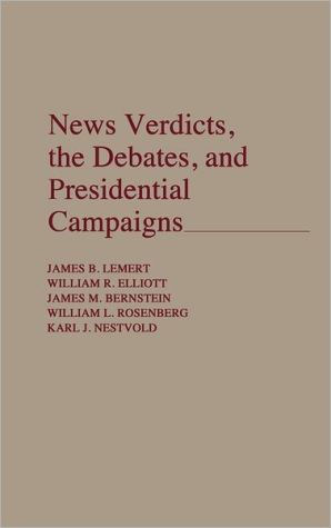 Book News Verdicts, the Debates, and Presidential Campaigns: free