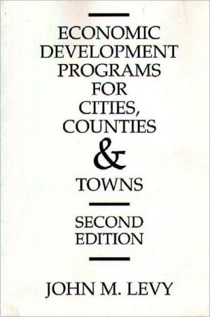 Book Economic Development Programs for Cities, Counties and Towns, 2nd Edition free