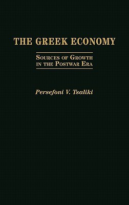 Book The Greek Economy: Sources of Growth in the Postwar Era (Contributions in Comparative Colonial) free