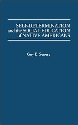 Book Self-Determination and the Social Education of Native Americans free