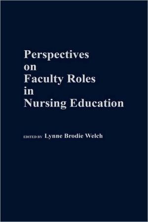 Book Perspectives on Faculty Roles in Nursing Education: free