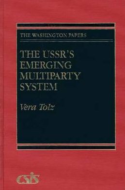 Book The USSR's Emerging Multiparty System: (The Washington Papers) free