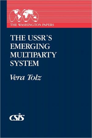 Book The USSR's Emerging Multiparty System (Praeger Series in Political Economy) free