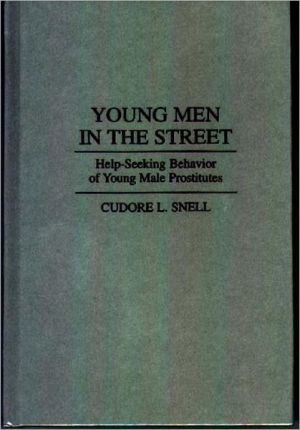 Book Young Men in the Street: Help-Seeking Behavior of Young Male Prostitutes free