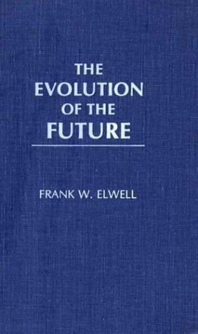 Book The Evolution Of The Future free