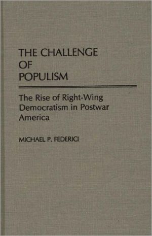 Book The Challenge of Populism: The Rise of Right-Wing Democratism in Postwar America free