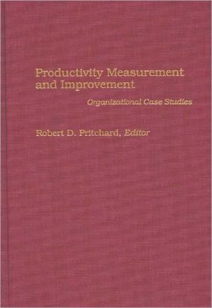Book Productivity Measurement and Improvement: Organizational Case Studies free