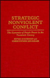 Book Strategic Nonviolent Conflict: The Dynamics Of People Power In The Twentieth Century free