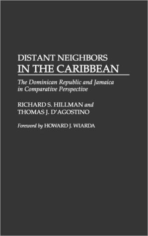 Book Distant Neighbors in the Caribbean: The Dominican Republic and Jamaica in Comparative Perspective free